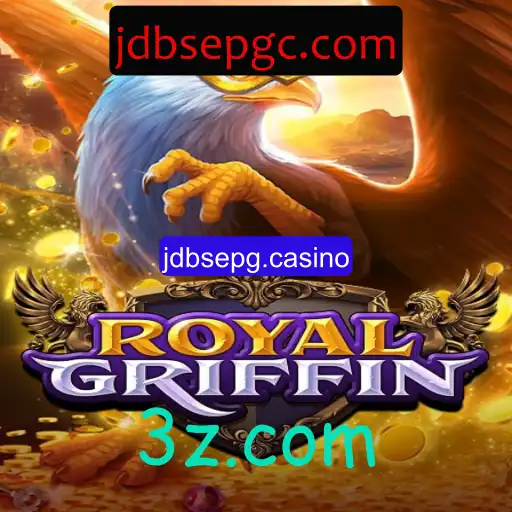 Descubra o Mundo Fascinante de RoyalGriffin: O Novo Sucesso de jdbsepg.casino